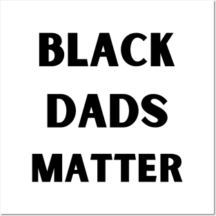 Black Dads Matter Posters and Art